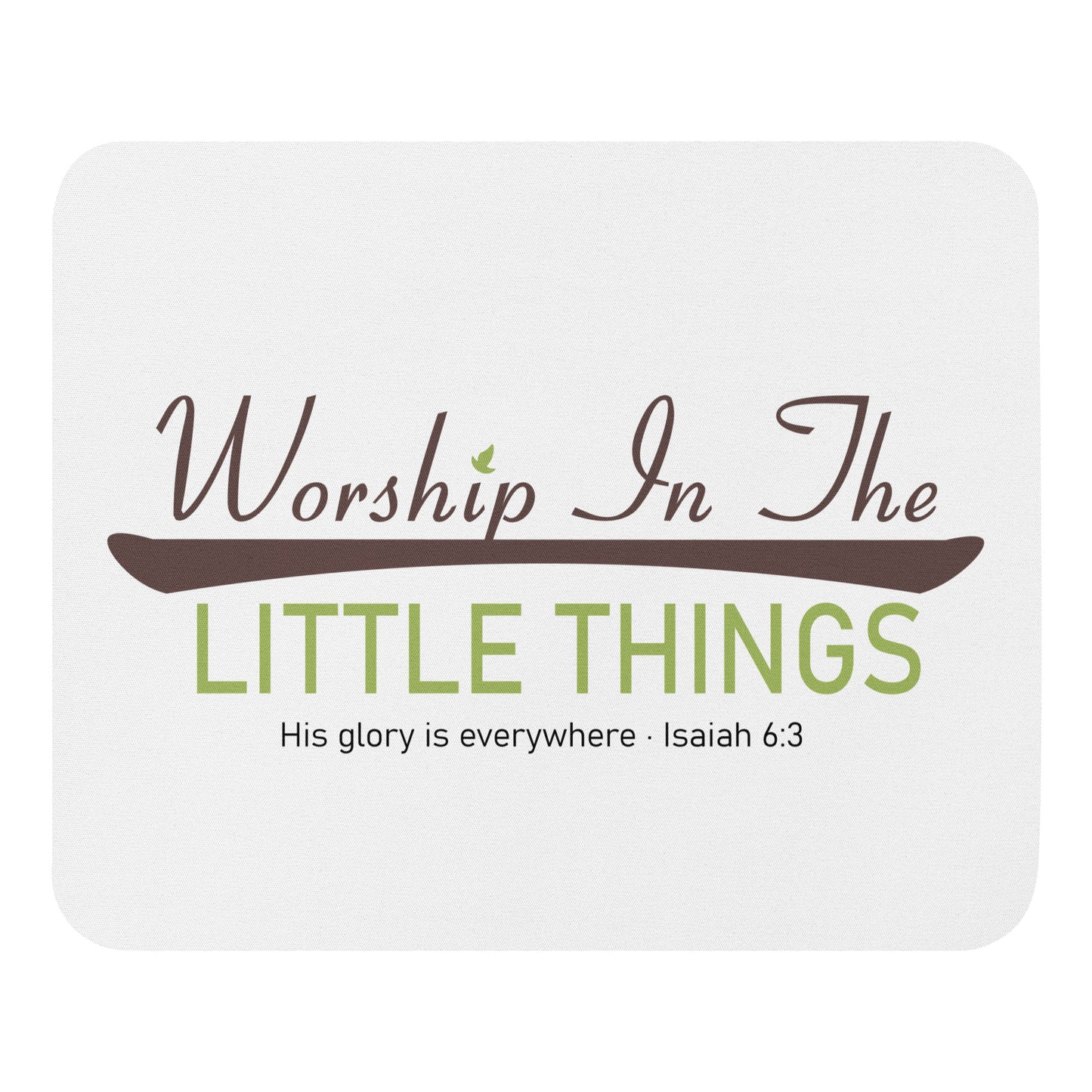 ✨ Worship In The Little Things Mouse Pad – Inspirational Christian Desk Accessory