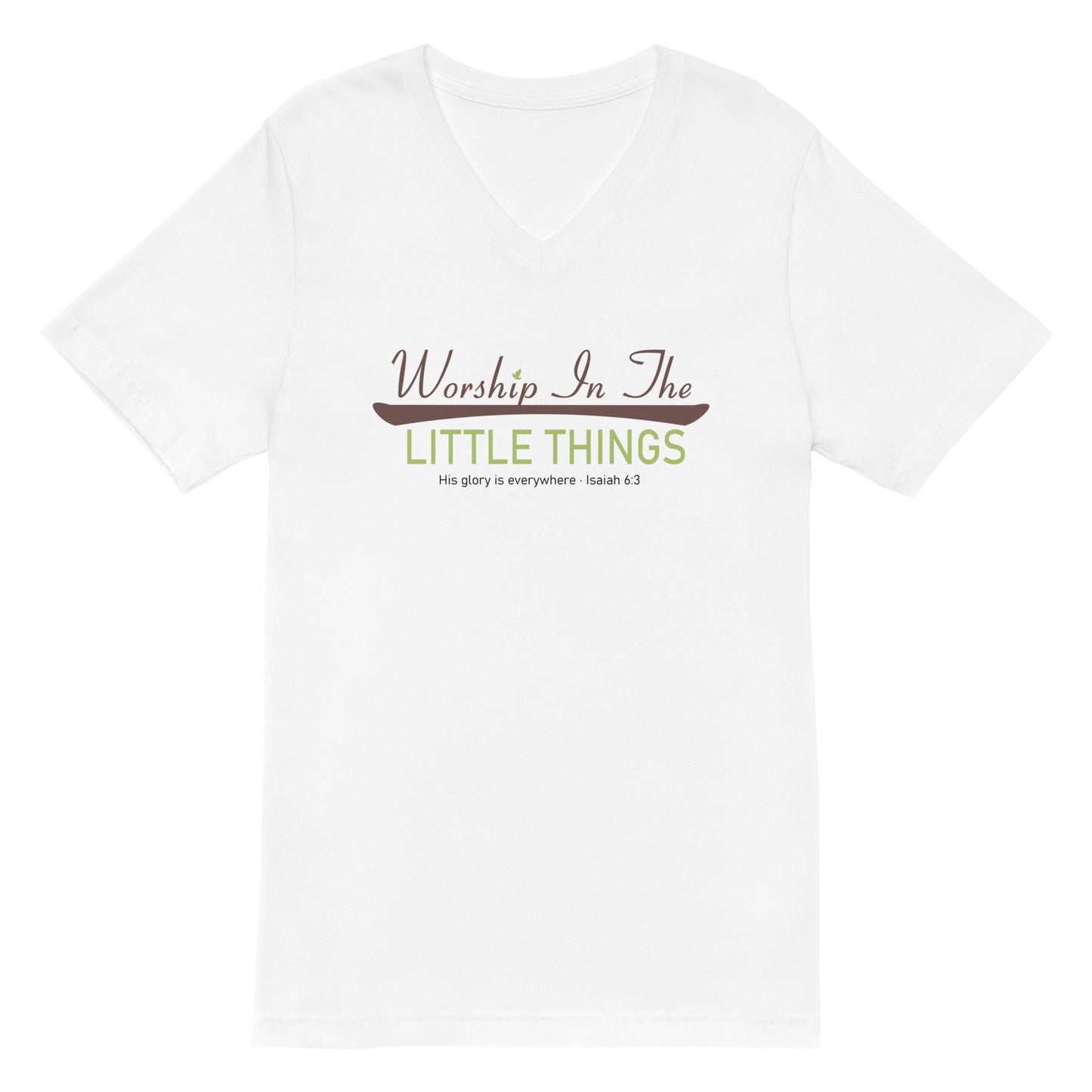 Worship In The Little Things Unisex Short Sleeve V-Neck T-Shirt